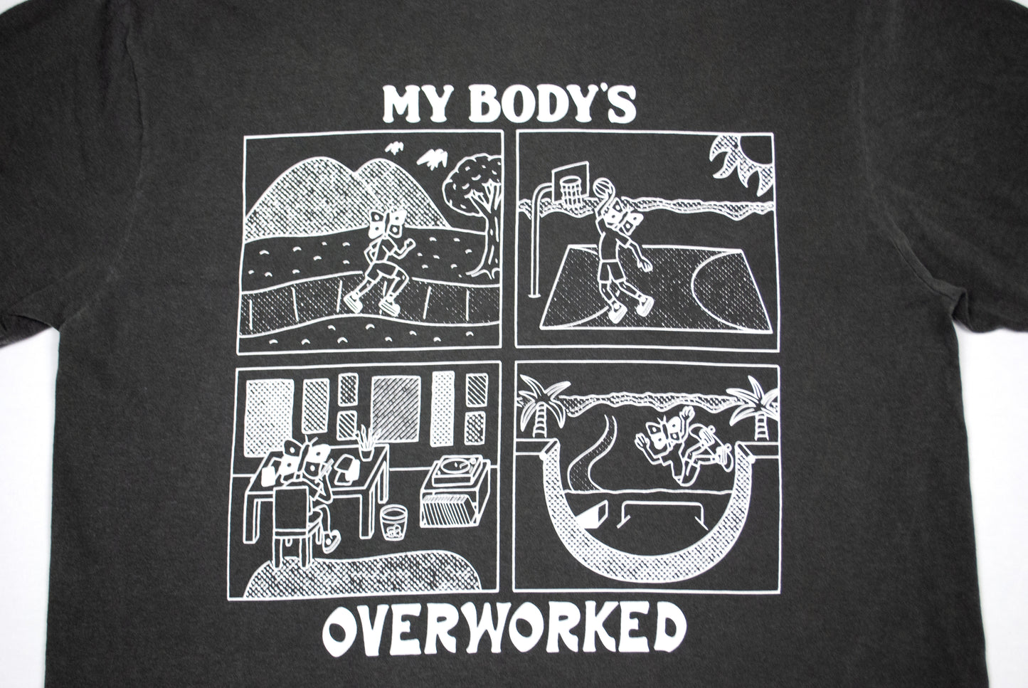 "My Body's Overworked" Tee