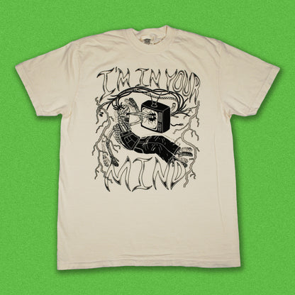 "I'm In Your Mind" Tee (Pre Order)
