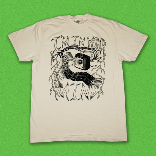 "I'm In Your Mind" Tee (Pre Order)
