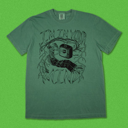 "I'm In Your Mind" Tee (Pre Order)