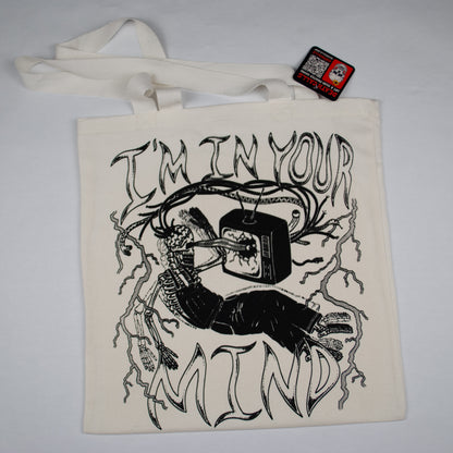 "I'm In Your Mind" Tote Bag