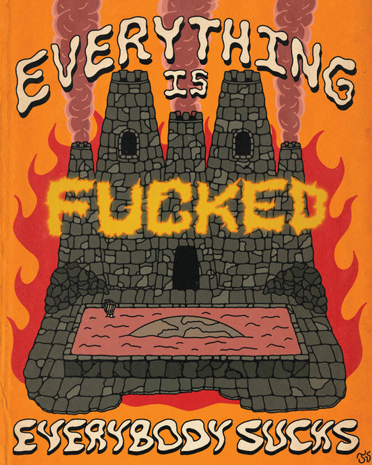 "The Castle Is Fucked" 12x15 Print
